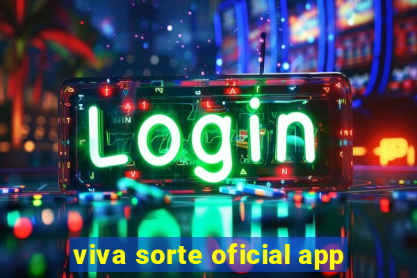 viva sorte oficial app